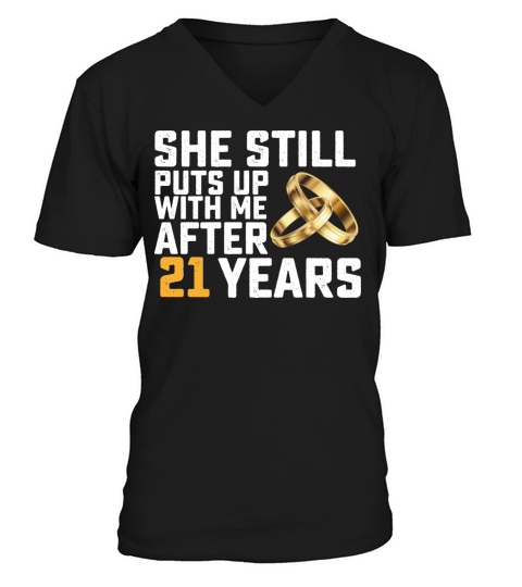 She Still Puts Up With Me After 21 Years V-Neck T-shirt