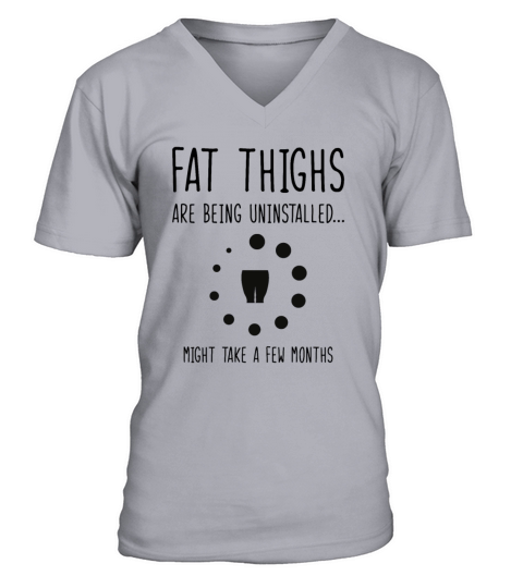 Uninstalling Fat Thighs Fitness Enthusiast V-Neck T-shirt