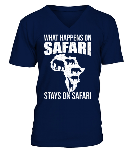 What Happens On Safari Stays On Safari - African V-Neck T-shirt