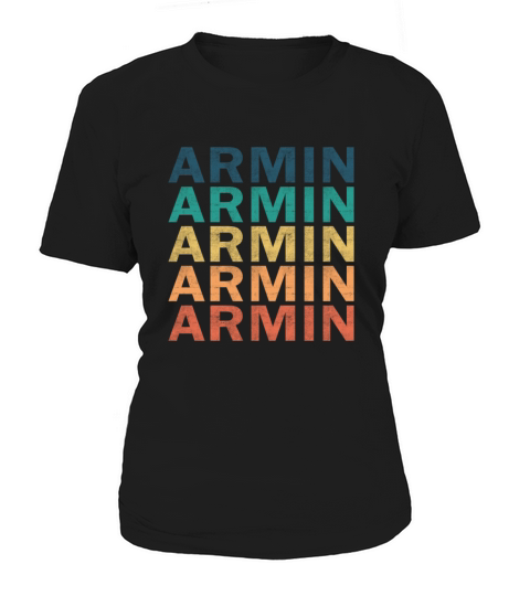 Armin Name T Shirt - Armin Vintage Retro Name Gift Women's T-Shirt