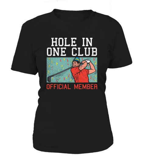 Hole In One Club Official Member Golf Player Lover Women's T-Shirt