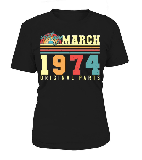 Original Vintage 1974 March Women's T-Shirt