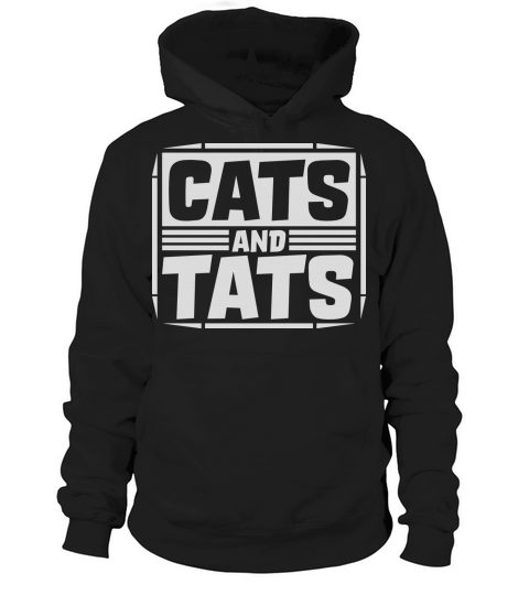 cats and tats quote Hoodie Unisex