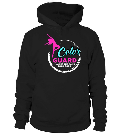 Color Guard Making the Band Funny Quote Color Guar Hoodie Unisex
