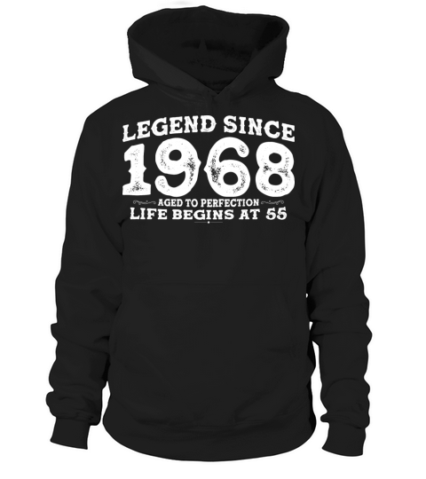 Legend Since 1968 55 Year of Perfection - 55th Hoodie Unisex