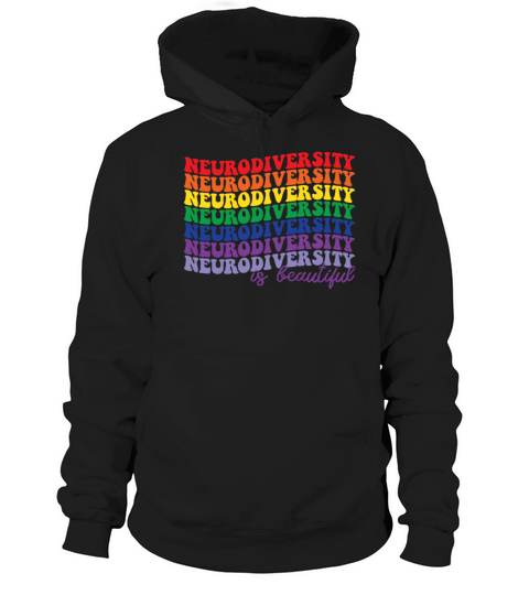 Neurodiversity Is Beautiful Autism Awareness Hoodie Unisex