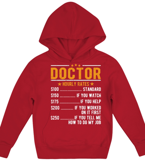 Doctor Hourly Rates Kids Hoodie