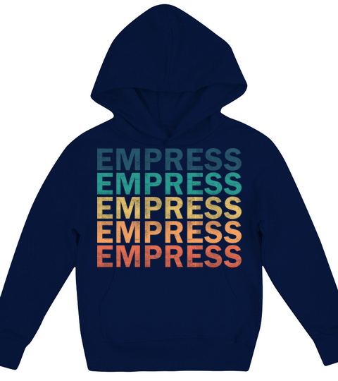 Empress Name T Shirt - Empress Vintage Retro Name Kids Hoodie