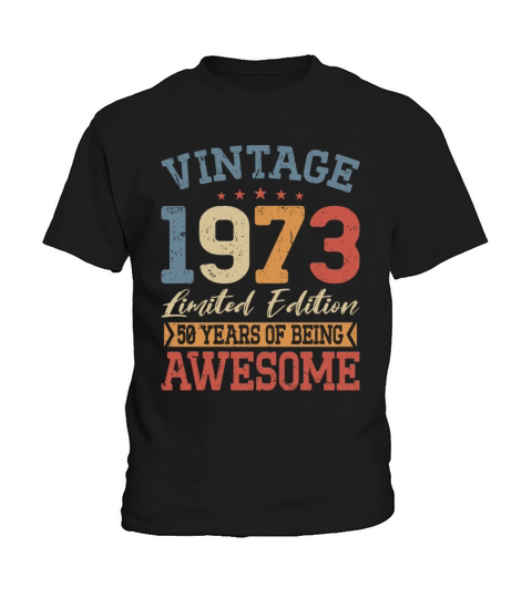 50th birthday vintage 1973 50 years being awesome Kids T-Shirt