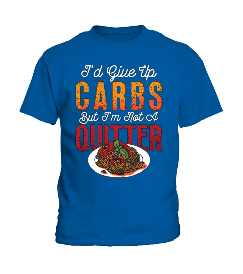 Low Carb Diet Id Give Up Carbs Healthy Lifestyle Kids T-Shirt