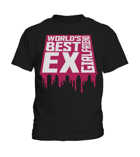 worlds best ex girlfriend Kids T-Shirt