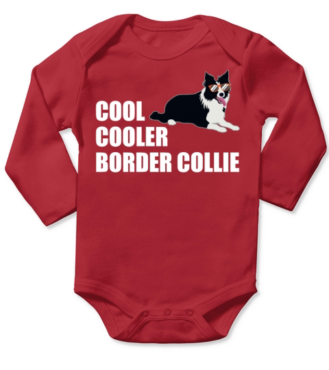 Border Collie Funny Quote Dog Lover Gift Long Sleeve Baby One-Piece