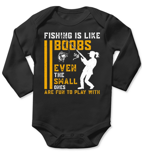 Funny Saying Fishing Is Like Boobs Funny Quote s Long Sleeve Baby One-Piece