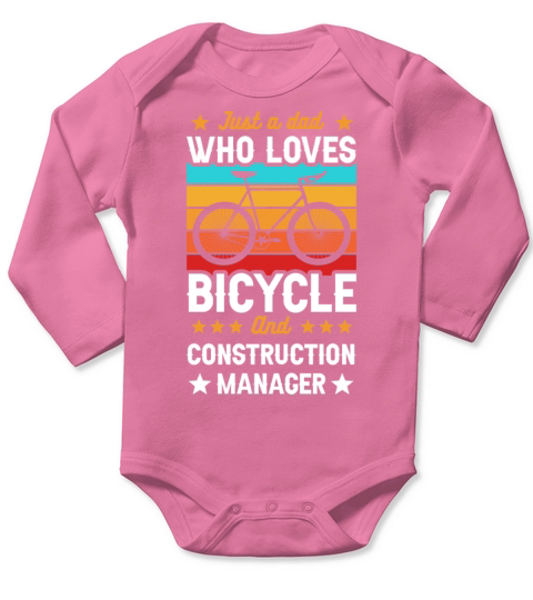 Just A Dad Who Loves Bicylce And Construction Mana Long Sleeve Baby One-Piece