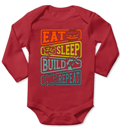 Robotics Eat Sleep Build Robot Robotics Engineer Long Sleeve Baby One-Piece