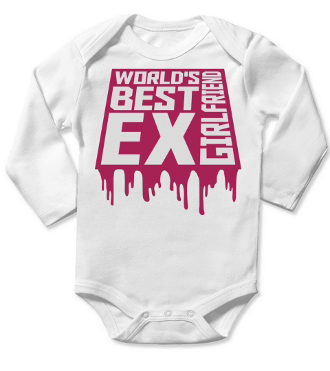 worlds best ex girlfriend Long Sleeve Baby One-Piece