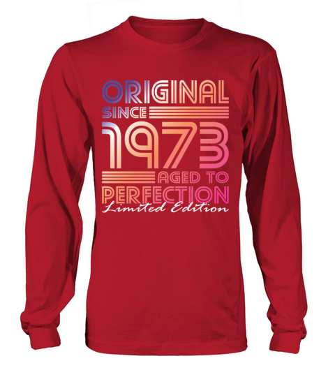 50th birthday vintage 1973 original since 1973 Long sleeved Unisex