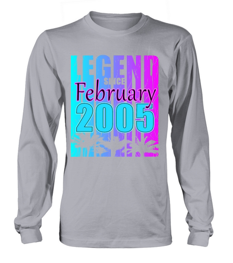 Born 2005 February 18th Birthday Gift Long sleeved Unisex