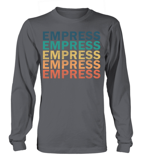 Empress Name T Shirt - Empress Vintage Retro Name Long sleeved Unisex
