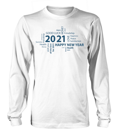 Happy New Year 2021 Long sleeved Unisex