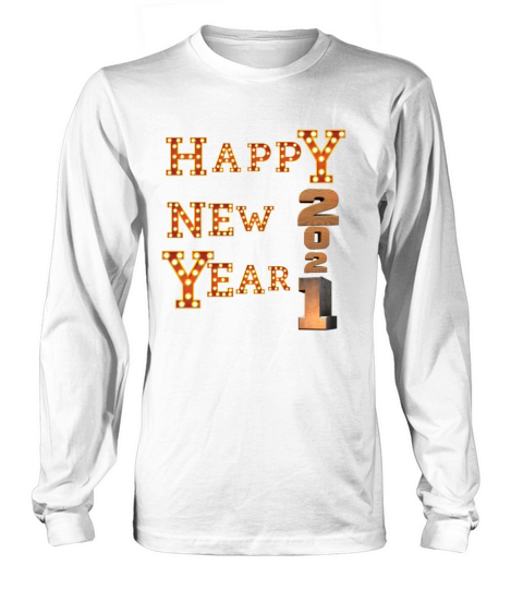 Happy new year 2021 Long sleeved Unisex