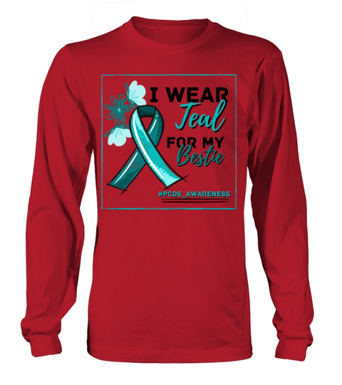 I Wear Teal For My Bestie PCOS Teal Ribbon Long sleeved Unisex