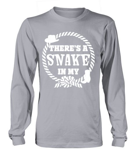 Theres a Snake in my Boot Long sleeved Unisex