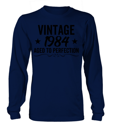 Vintage 1984 Aged To Perfection Long sleeved Unisex