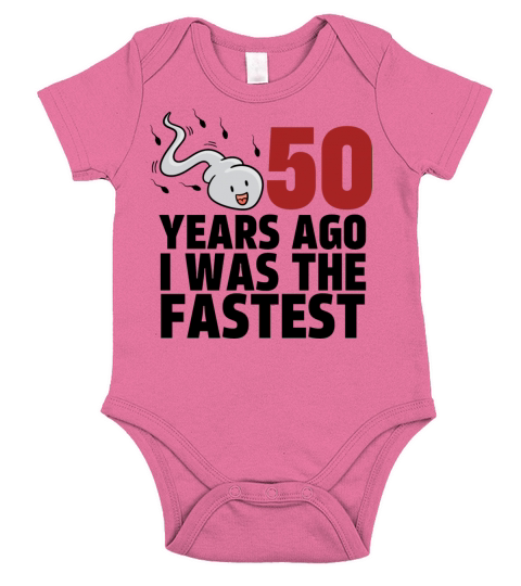 50 Years Ago I Was The Fastest Short Sleeve Baby One-Piece