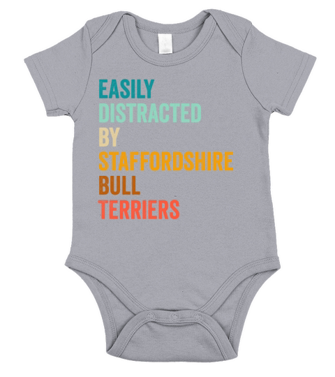 Easily Distracted By Staffordshire Bull Terriers Short Sleeve Baby One-Piece