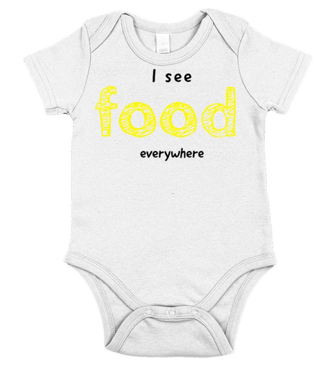 I see food everywhere Short Sleeve Baby One-Piece