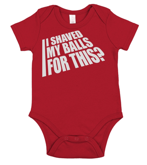 I shaved my balls Short Sleeve Baby One-Piece