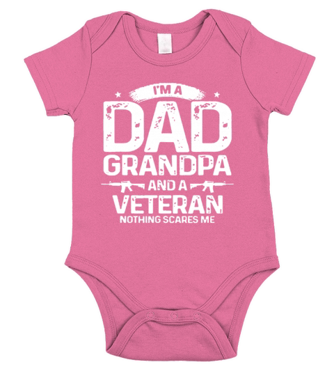 Im A Dad Grandpa Veteran Nothing Scares Meproud u Short Sleeve Baby One-Piece