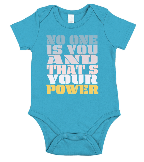 No One Is You And Thats Your Power Short Sleeve Baby One-Piece