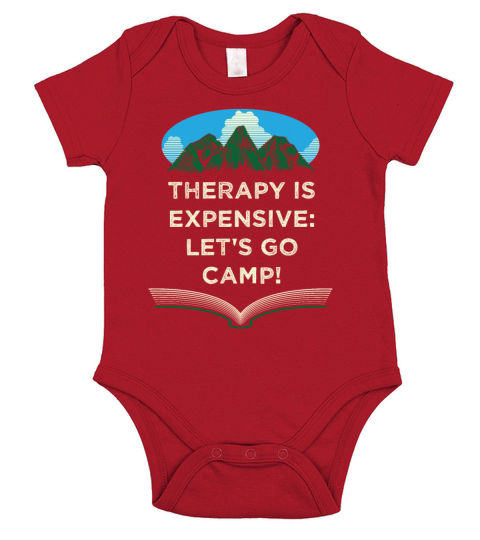 Therapy Is Expensive Go Camp Motivational Quote Ca Short Sleeve Baby One-Piece