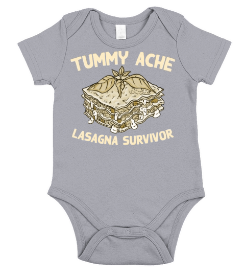 Tummy Ache Lasagna Survivor Funny Favorite Food Short Sleeve Baby One-Piece