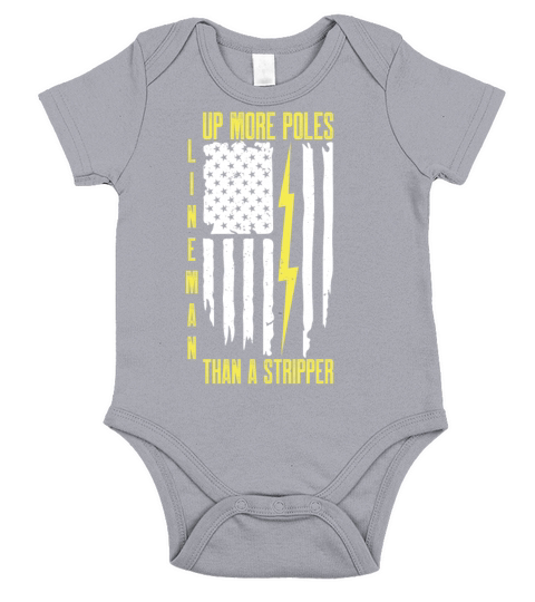 Up More Poles Than A Stripper Funny Power Lineman Short Sleeve Baby One-Piece