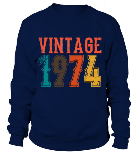 1974 Born Birthday Dad Vintage 1974 Sweatshirt Unisex