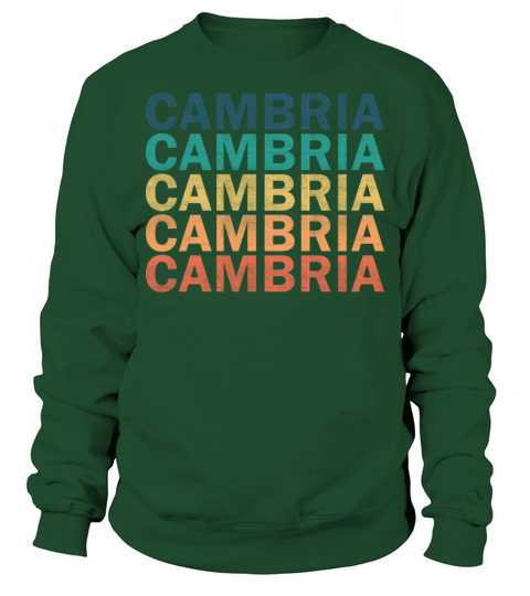 Cambria Name T Shirt - Cambria Vintage Retro Name Sweatshirt Unisex