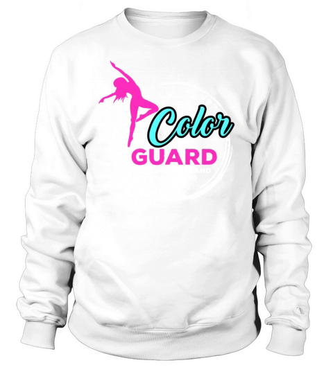 Color Guard Making the Band Funny Quote Color Guar Sweatshirt Unisex
