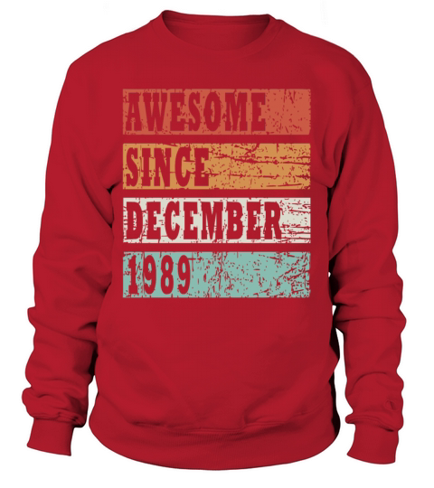December 1989 birthday greeting retro design Sweatshirt Unisex