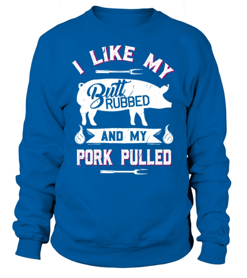 Funny BBQ Grilling Quote Pig Pulled Pork Sweatshirt Unisex