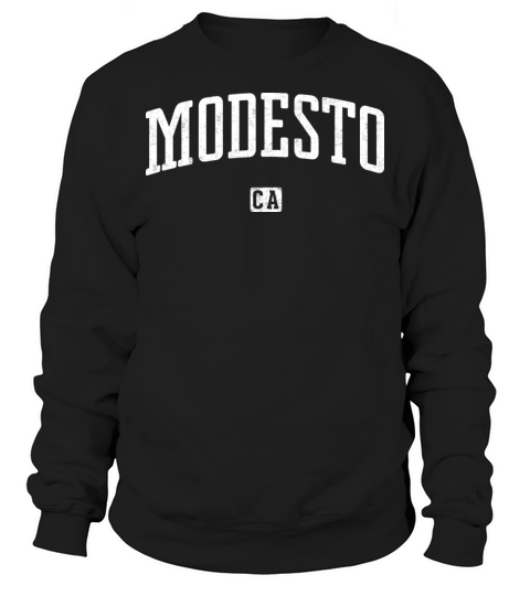 Modesto California Vintage Style Sweatshirt Unisex