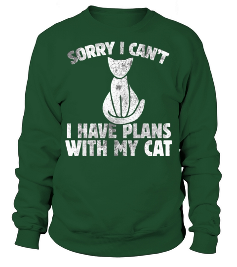 Sorry I CanT I Have Plans With My Cat Vintage Sty Sweatshirt Unisex