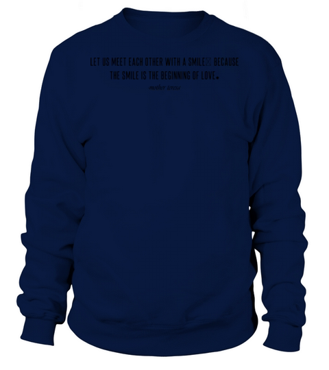 valentines day mother teresa quotes Sweatshirt Unisex
