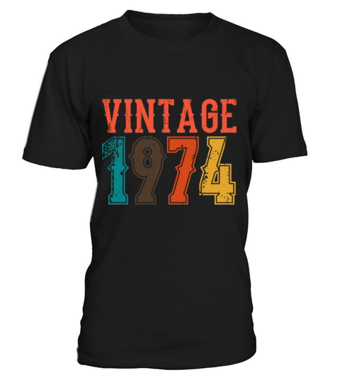 1974 Born Birthday Dad Vintage 1974 T-Shirt Unisex