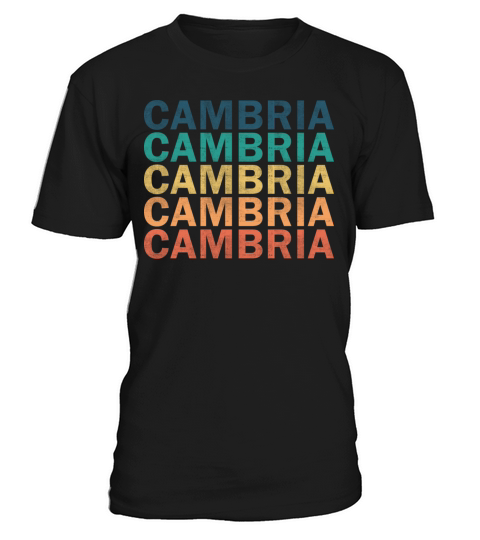 Cambria Name T Shirt - Cambria Vintage Retro Name T-Shirt Unisex