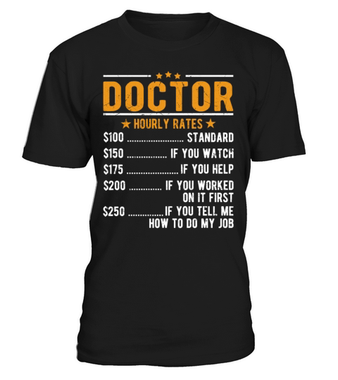 Doctor Hourly Rates T-Shirt Unisex
