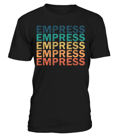 Empress Name T Shirt - Empress Vintage Retro Name T-Shirt Unisex