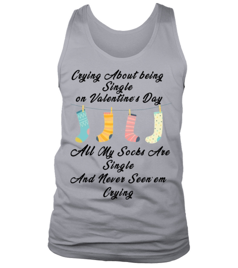 Funny Valentines Day Artwork For Singles Tank Top Unisex